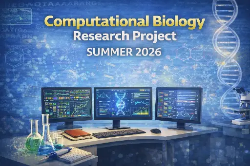 Computational Biology Research Project Summer 2026